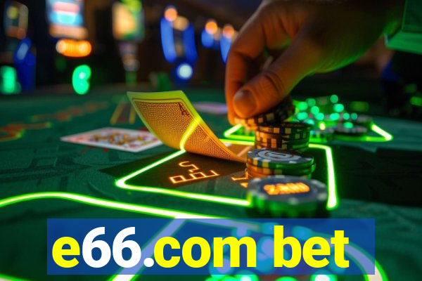 e66.com bet