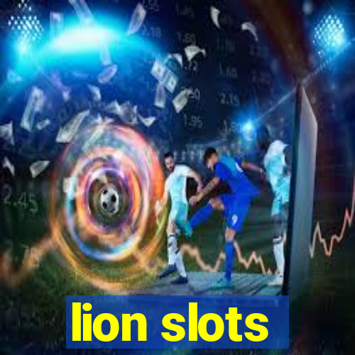 lion slots