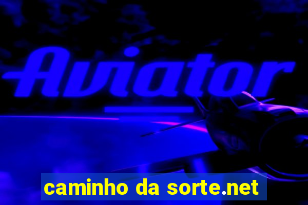 caminho da sorte.net