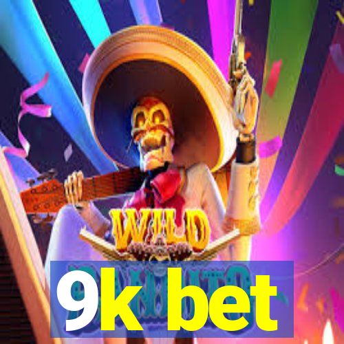 9k bet