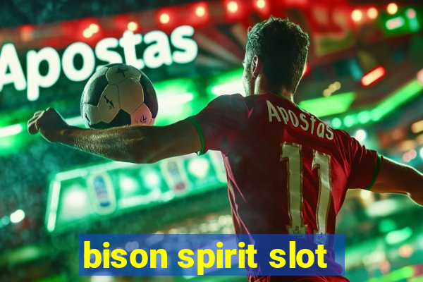 bison spirit slot