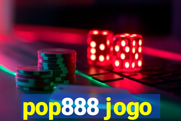 pop888 jogo