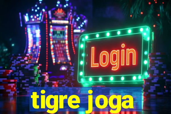 tigre joga