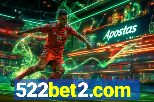 522bet2.com