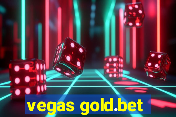 vegas gold.bet