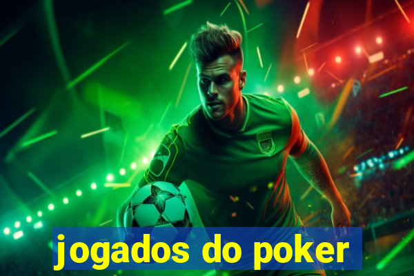 jogados do poker