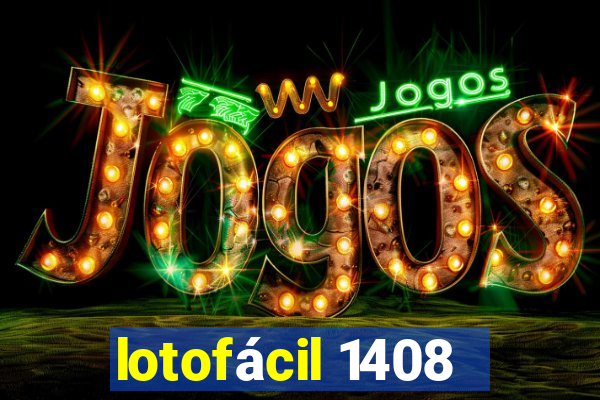 lotofácil 1408