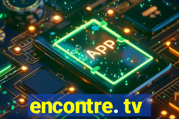 encontre. tv