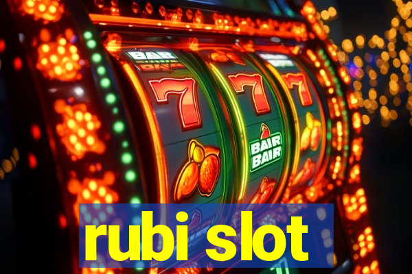 rubi slot