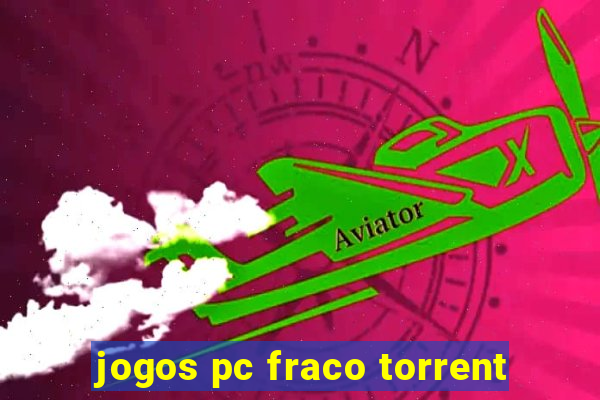 jogos pc fraco torrent