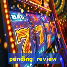 pending review blaze tradução