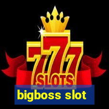 bigboss slot