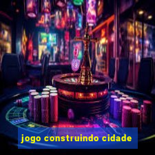 jogo construindo cidade