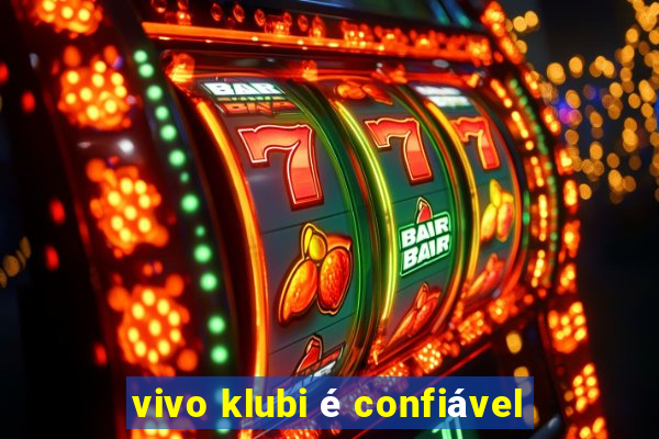 vivo klubi é confiável