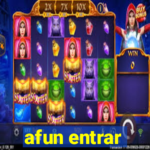 afun entrar