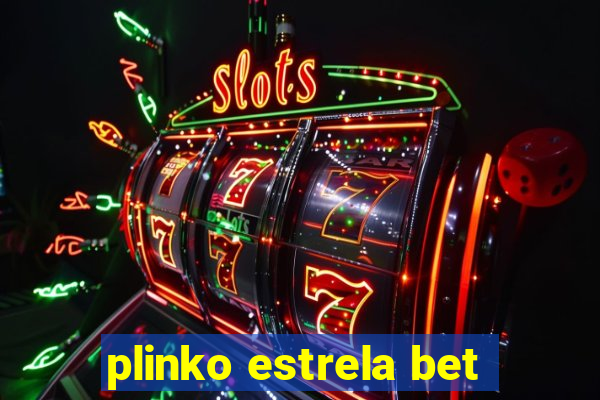 plinko estrela bet