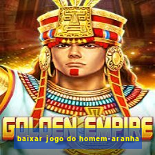 baixar jogo do homem-aranha