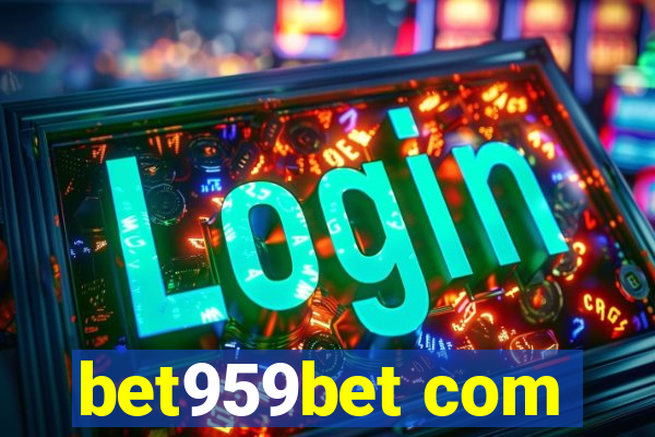 bet959bet com