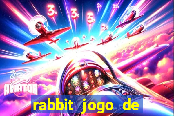 rabbit jogo de aposta Informational