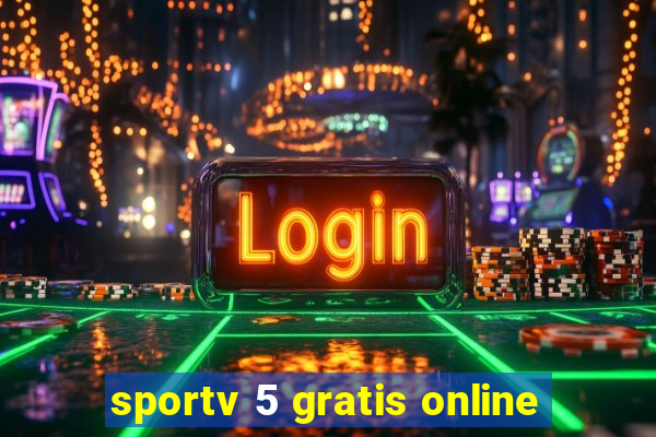 sportv 5 gratis online