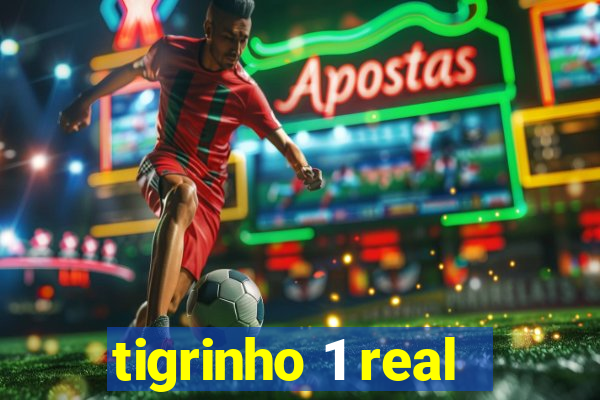 tigrinho 1 real