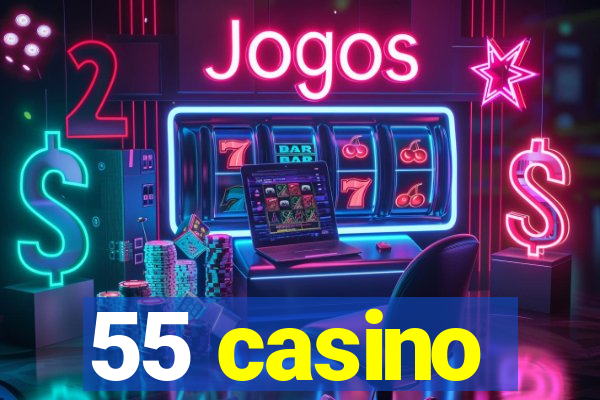 55 casino