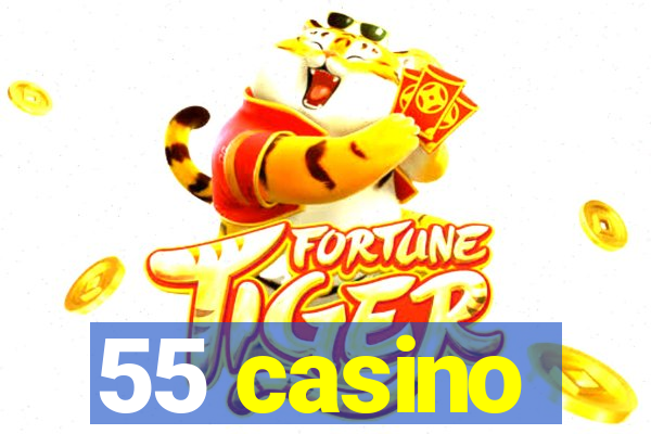 55 casino