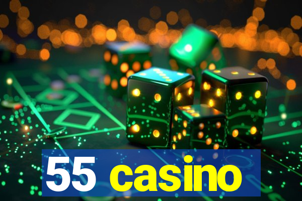 55 casino