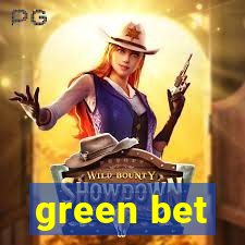 green bet