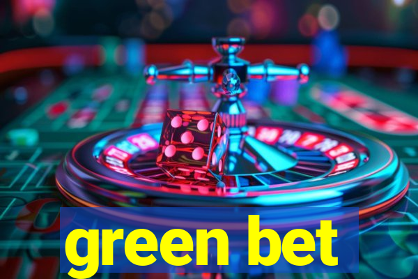 green bet