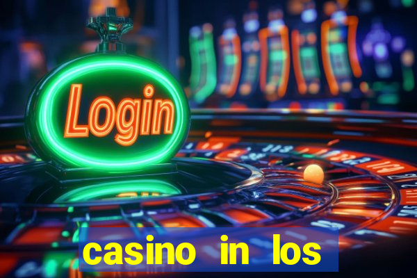 casino in los angeles ca