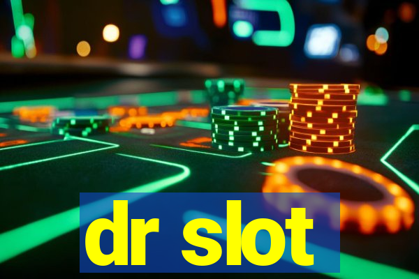 dr slot