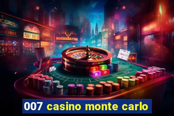 007 casino monte carlo