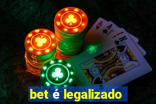 bet é legalizado