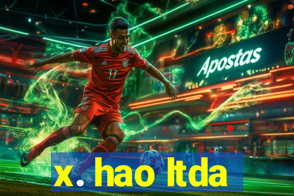 x. hao ltda