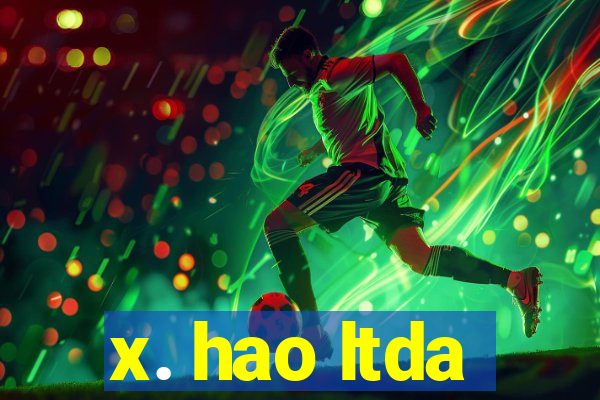 x. hao ltda