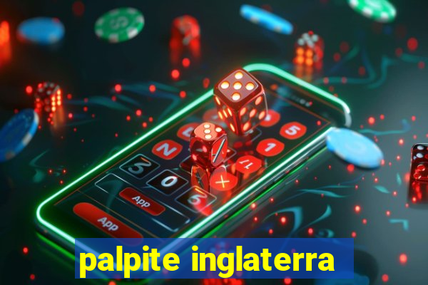 palpite inglaterra