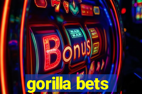 gorilla bets