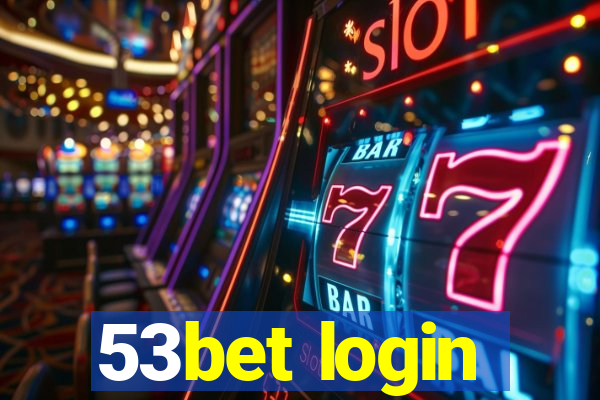 53bet login