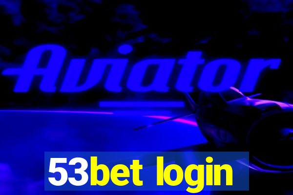 53bet login