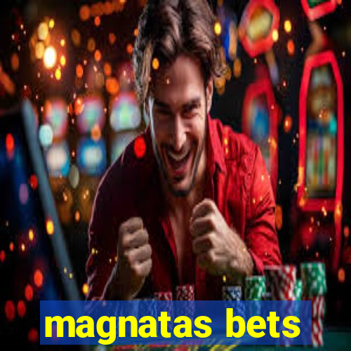 magnatas bets