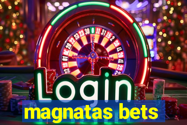 magnatas bets