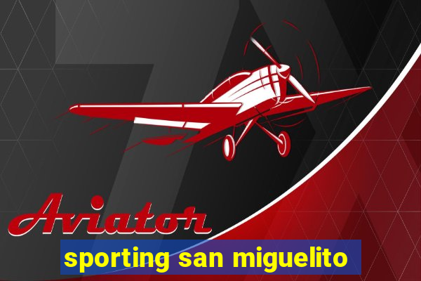 sporting san miguelito