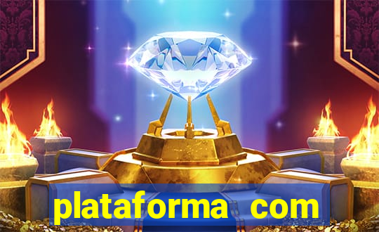 plataforma com b么nus gr谩tis