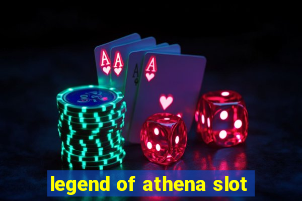 legend of athena slot