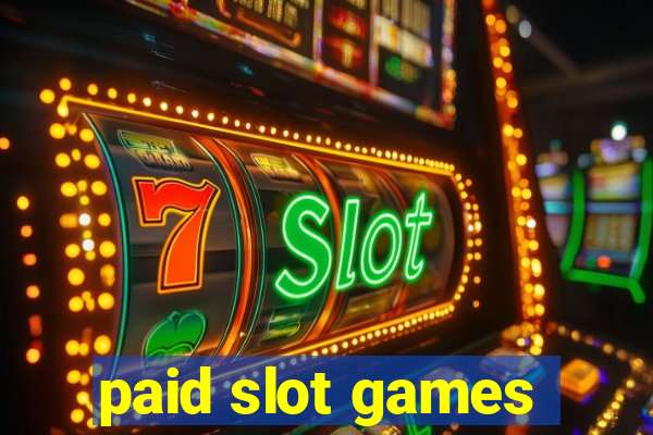 paid slot games