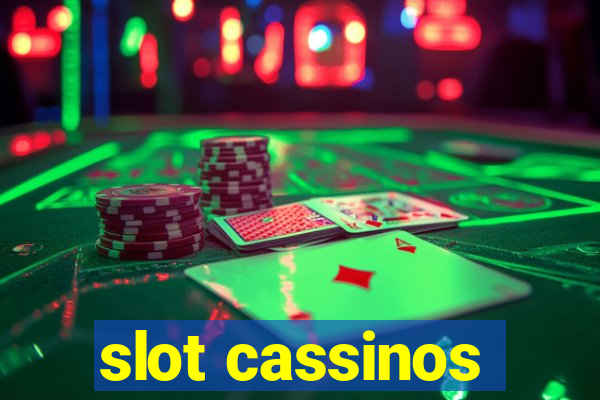 slot cassinos