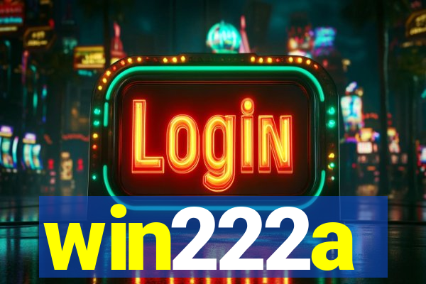 win222a