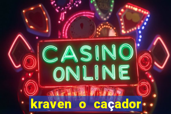 kraven o caçador via torrent