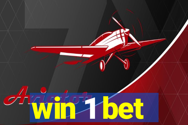 win 1 bet